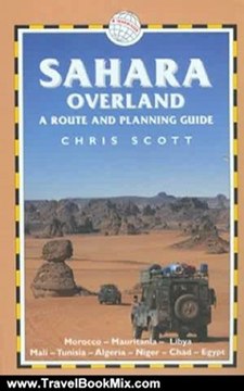 Travel Book Review: Sahara Overland: A Route and Planning Guide by Chris Scott