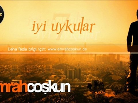 Seslisohbetlerde Sunar Emrah Coşkun - İyi Uykular Yeni Şarkı 2012