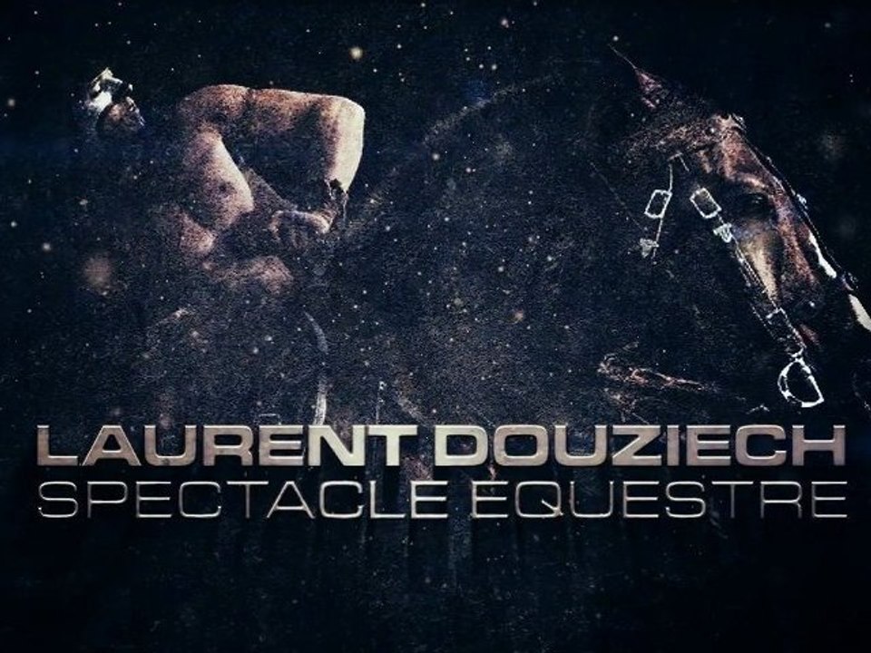 Spectacle Equestre Laurent Douziech