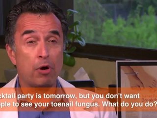 If you have toenail fungus, and a cocktail party tomorrow, what can you do?