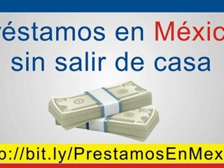 prestamos en mexico - prestamos personales en efectivo