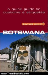 Travel Book Review: Botswana - Culture Smart!: The Essential Guide to Customs & Culture by Michael Main