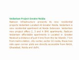 Vedantam Project Noida Extension- 9873111181 -Vedantam New Apartments Greater Noida ! Radicon Vedantam Noida Extension