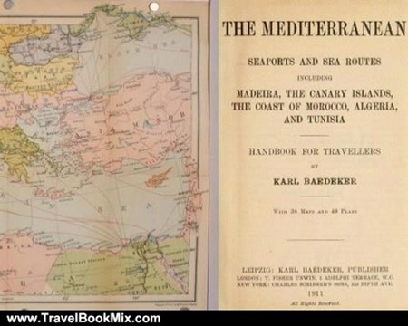 Travel Book Review: The Mediterranean; seaports and sea routes, including Madeira, the Canary Islands, the coast of Morocco, Algeria, and Tunisia; handbook for travellers by Karl Baedeker