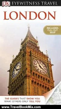 Travel Book Review: DK Eyewitness Travel Guide: London by Roger Williams, Michael Leapman, DK Publishing