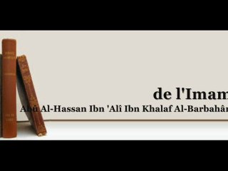 Charh Sunnâh de l'Imam Al-Barbahârî Lecon 14