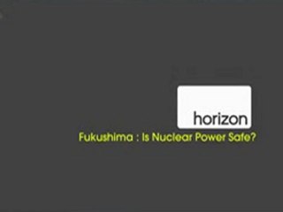 Fukushima: Is Nuclear Power Safe?
