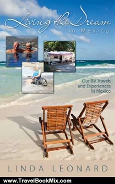 Travel Book Review: Living the Dream in Mexico by Linda Leonard