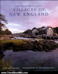 Travel Book Review: The Most Beautiful Villages of New England (Most Beautiful Villages) by Tom Shachtman, Len Rubenstein