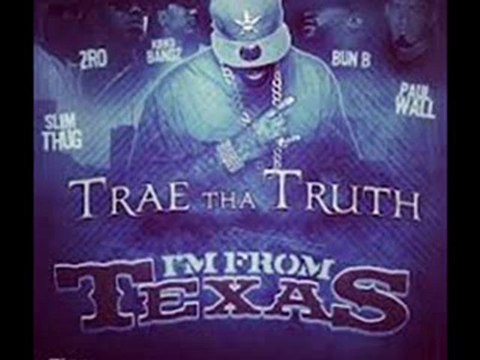 Trae Tha Truth Feat. Z-Ro, Paul Wall, Slim Thug, Kirko Bangz, Bun B -I'm From Texas (Chopped N Screwed)
