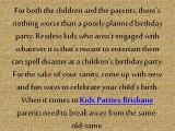 Breaking Out of the Mould with Kids’ Parties: Brisbane Parents Get New Ideas for Fab Kids’ Parties