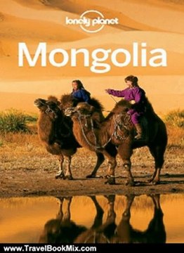 Travel Book Review: Mongolia Travel Guide (Country Travel Guide) by Lonely Planet