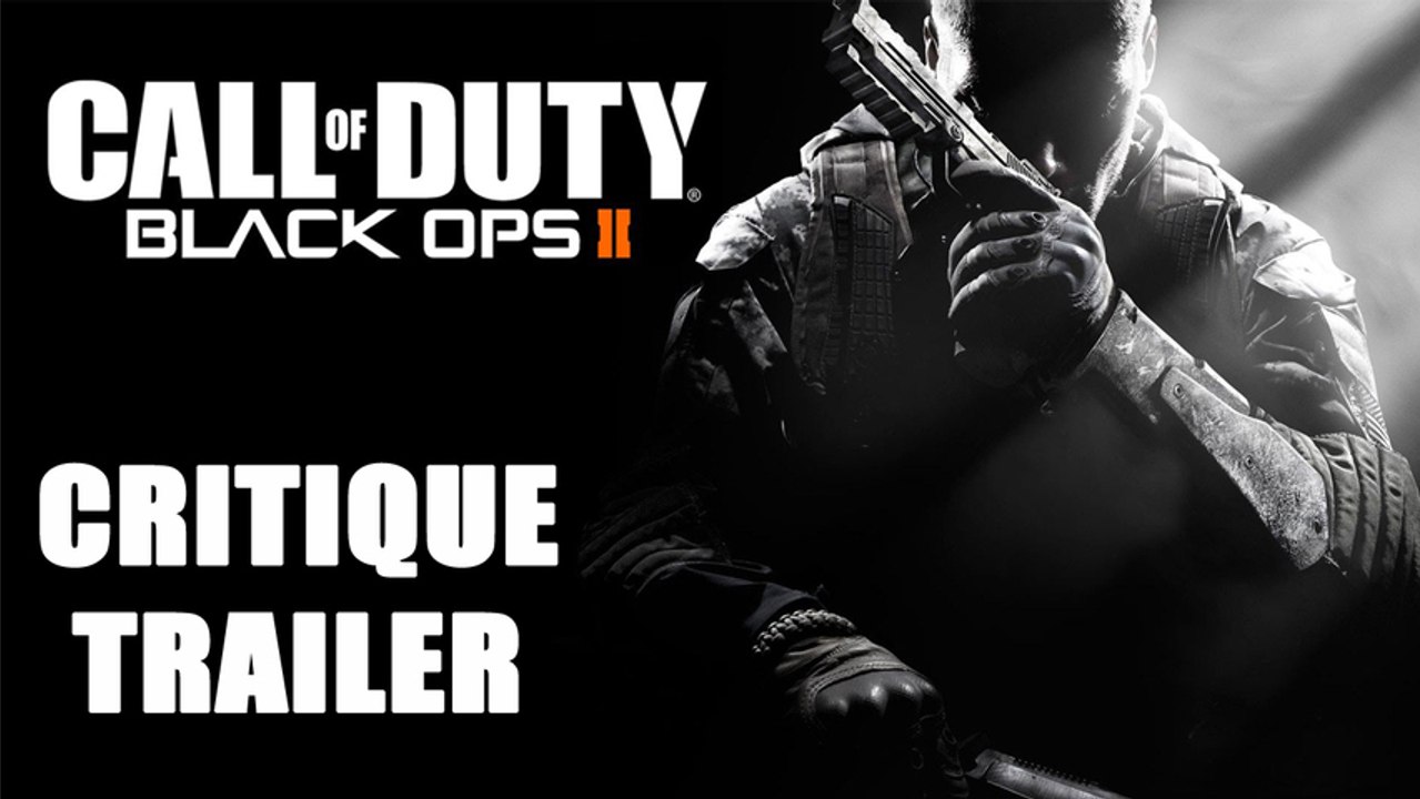 (Vidéo critique) Call of duty Black ops 2: Multiplayer Trailer