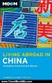 Travel Book Review: Moon Living Abroad in China: Including Hong Kong and Macau by Barbara Strother, Stuart Strother