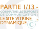 Le site vitrine dynamique - Connaître les supports de communication internet (1/13)