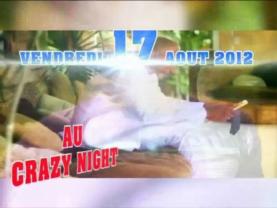 Chris Lovard au CRAZY Vendredi 17  aout 2012 /zouk tv Tropikprod