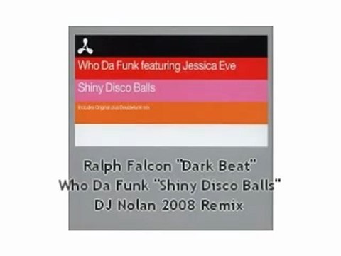 -Dark Beat- vs -Shiny Disco Balls- Ralph Falcon - Who Da Funk