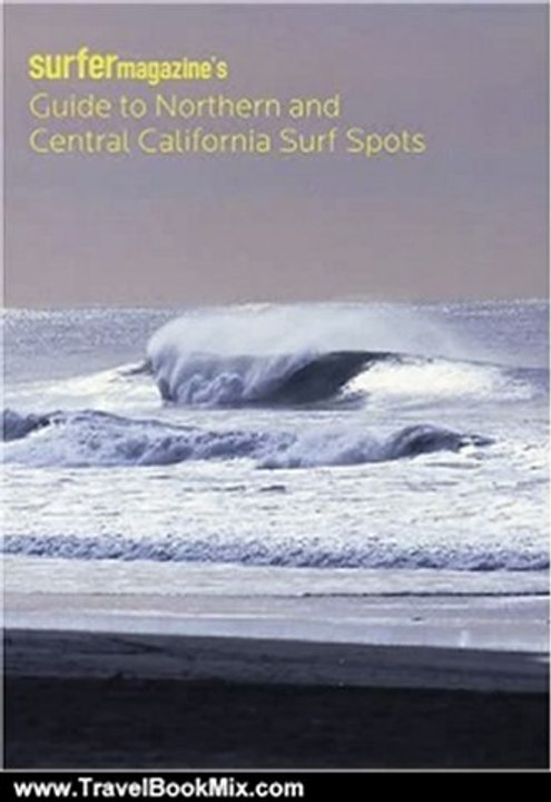Travel Book Review: Surfer Magazine's Guide to Northern and Central California Surf Spots