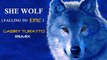 She Wolf (Falling To Epic) Gabry Turatto remix