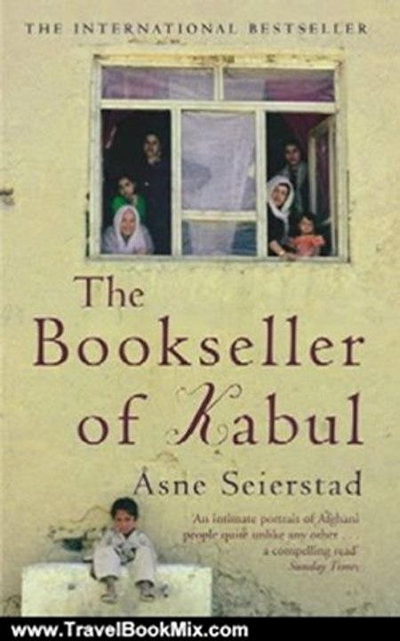 Travel Book Review: The Bookseller of Kabul by Asne Seierstad, Ingrid Christophersen