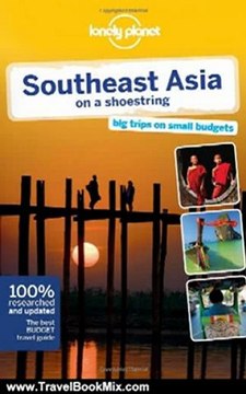 Travel Book Review: Lonely Planet Southeast Asia (Shoestring) by China Williams, Shawn Low