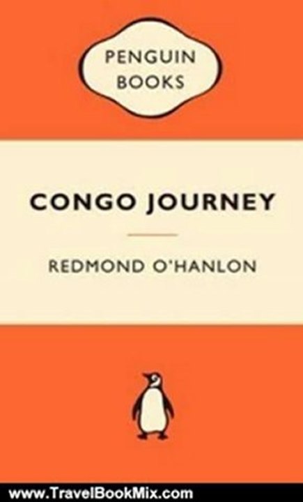 Travel Book Review: Congo Journey (Popular Penguins) by Redmond O'Hanlon