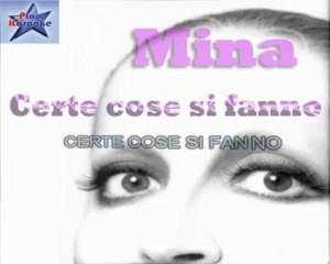Mina - Certe cose si fanno  - Karaoke