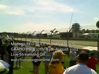 Live Motogp Race RED BULL INDIANAPOLIS GP August 2012