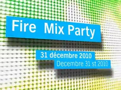 Fire Mix Party - Nouvel An 2011 - Tignes