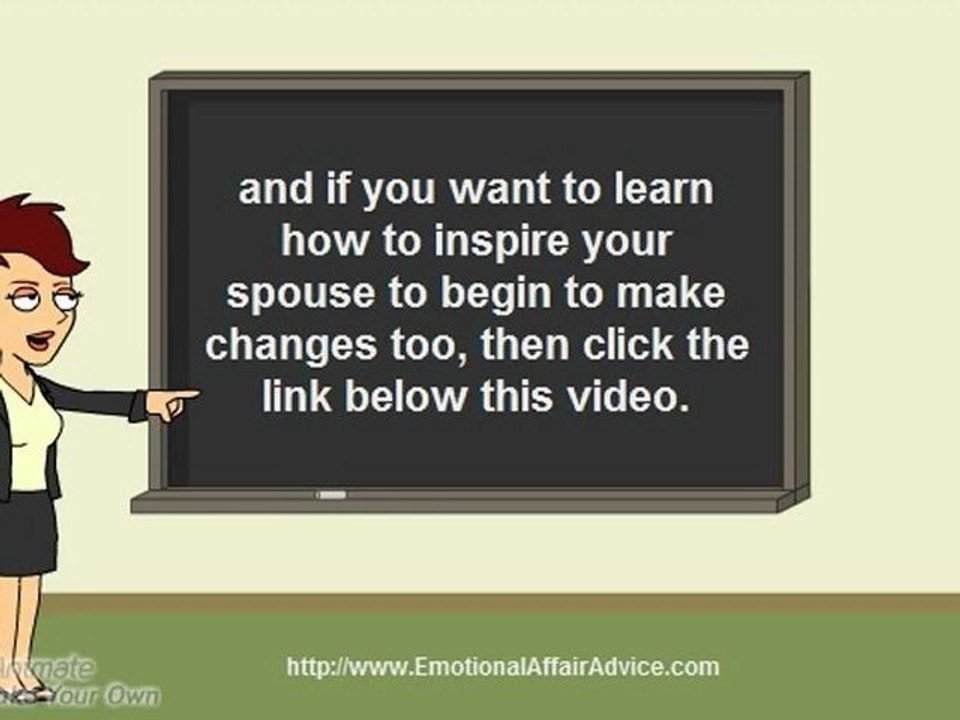 Help to Save Marriage: How do I get my Spouse to Change?