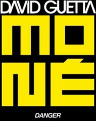 David Guetta feat Moné - Danger