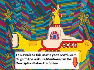 Yellow Submarine Full Movie in Enlish