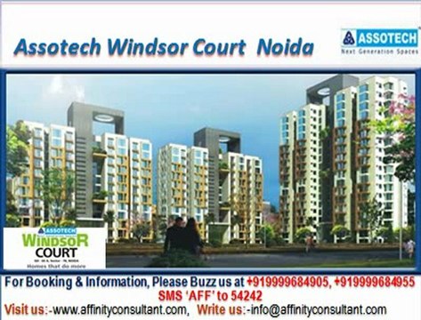 Assotech Windsor Court Apartments Sector 78 Noida @09999684905
