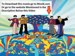 Yellow Submarine Part 1 of 16 Full Movie Free Trailers HD