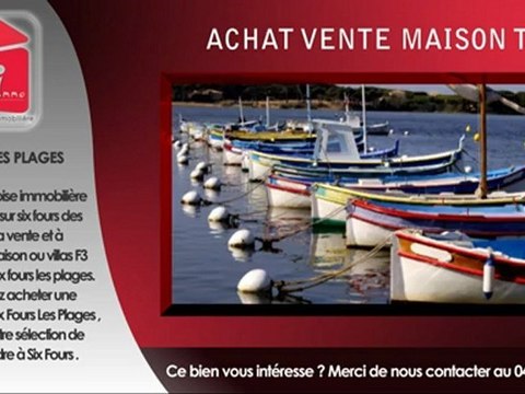 Maison T3 Six Fours les Plages vente villas F3 Six Fours 3 pièces à vendre à Six Fours VAR
