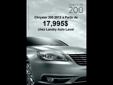 Chrysler 200 2012 à partir de 17,995$ chez Landry Auto Chrysler à Laval