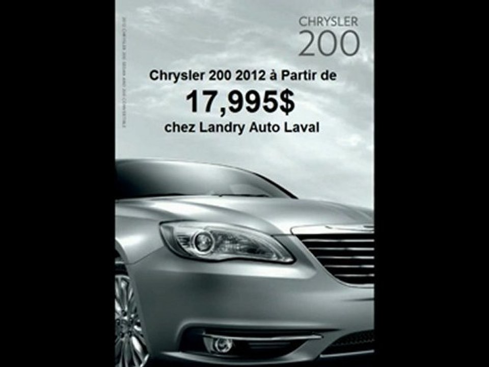 Chrysler 200 2012 à partir de 17,995$ chez Landry Auto Chrysler à Laval