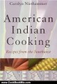 Cooking Book Review: American Indian Cooking: Recipes from the Southwest by Carolyn Niethammer