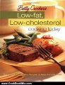 Cooking Book Review: Betty Crocker's Low-Fat, Low-Cholesterol Cooking Today by Betty Crocker Editors