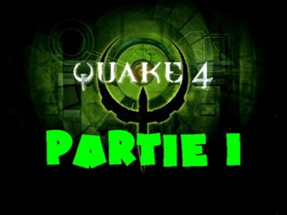 Quake 4 - Partie 1 | De retour des vac's !