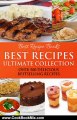 Cooking Book Review: Best Recipes Ultimate Collection - Casserole, Chicken, Chocolate, Pie, Salad, Soup, Smoothies (Best Recipes 7 Cookbooks in One) by Best Recipe Books