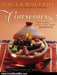 Cooking Book Review: Couscous and Other Good Food from Morocco by Paula Wolfert