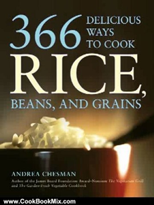 Cooking Book Review: 366 Delicious Ways to Cook Rice, Beans, and Grains by Andrea Chesman