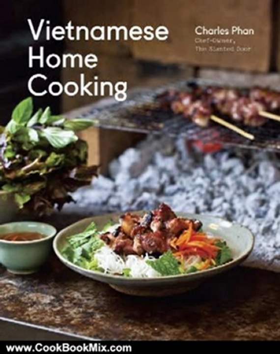 Cooking Book Review: Vietnamese Home Cooking by Charles Phan