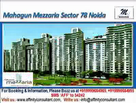 Mahagun Mezzaria apartments Projects Sector 78 Noida @ 09999684905