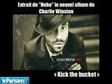 «Kick the bucket», extrait du nouvel album de Charlie Winston