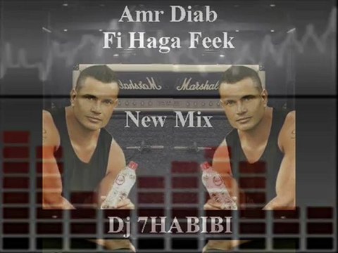 New Amr Diab Fi Haga Feek Mix Dj 7HABIBI 20 - 8 2012