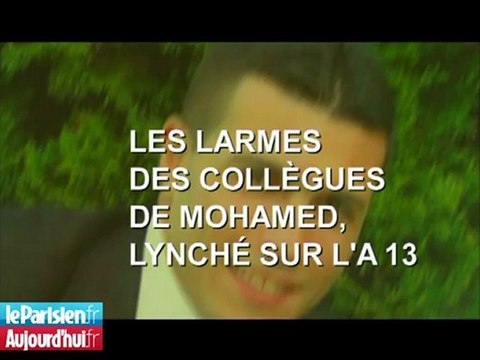 Les larmes des collègues de Mohamed, battu à mort sur l'A 13