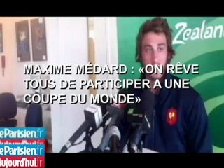 Maxime Médard : «On rêve tous de faire une coupe du Monde»