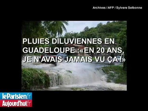 Pluies diluviennes en Guadeloupe : En 20 ans, je n'avais jamais vu ça